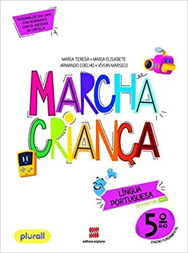 Livro Marcha Criança Língua Portuguesa 5 ano - Teresa - Scipione