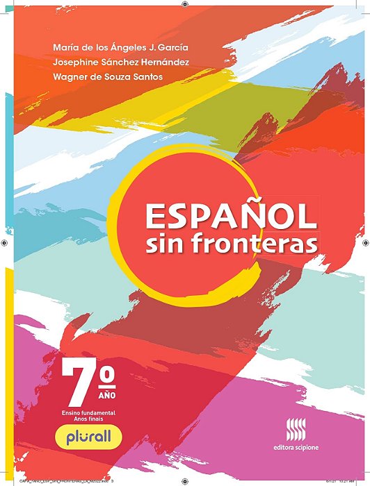 Livro Espanhol: Sin Fronteras - 7 Ano - Aluno - Garcia - Scipione