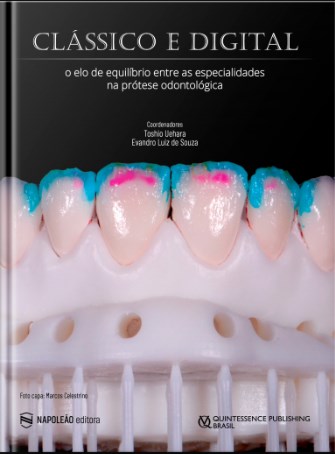 Livro Classico e Digital: o Elo de Equilibrio entre as Especialidades Na Protese - Toshio Uehara, Evand