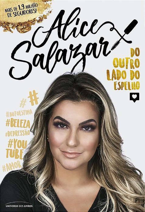 Livro Alice Salazar - do Outro Lado do Espelho - Salazar