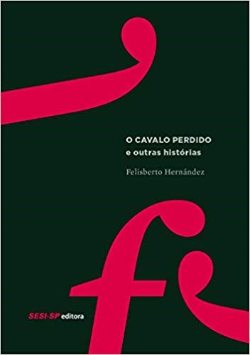Livro O Cavalo Perdido e Outras Histórias