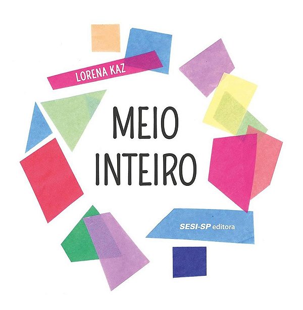Livro Meio Inteiro  Kaz