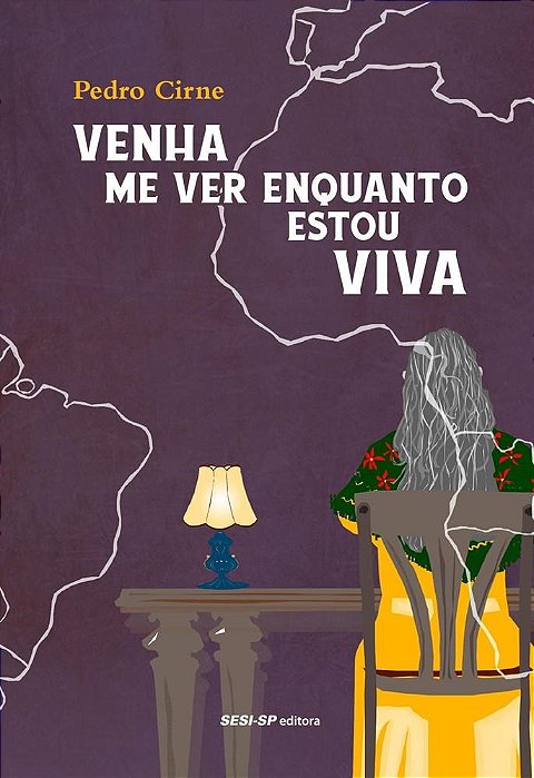 Livro Venha Me Ver Enquanto Estou Viva - Cirne