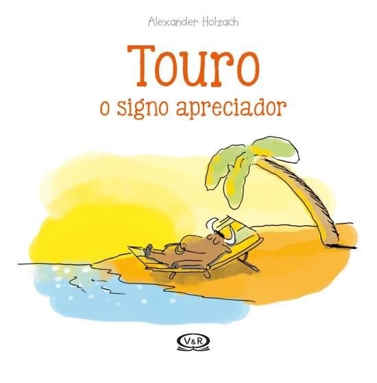 Livro Touro: o Signo Apreciador - Holzach