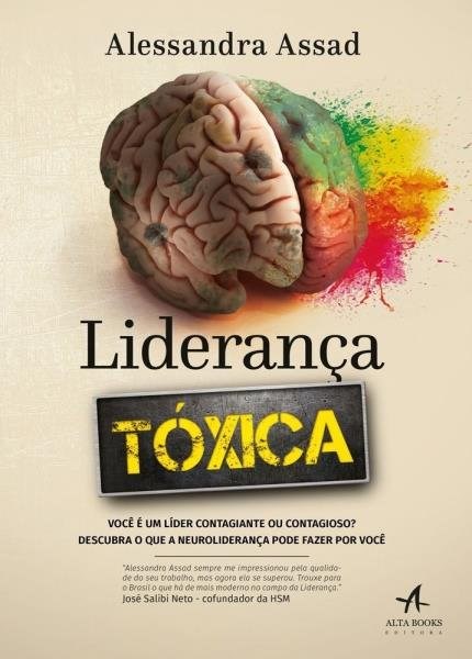 Livro Lideranca Tóxica: Você É Um Lider Contagiante Ou Contagioso?