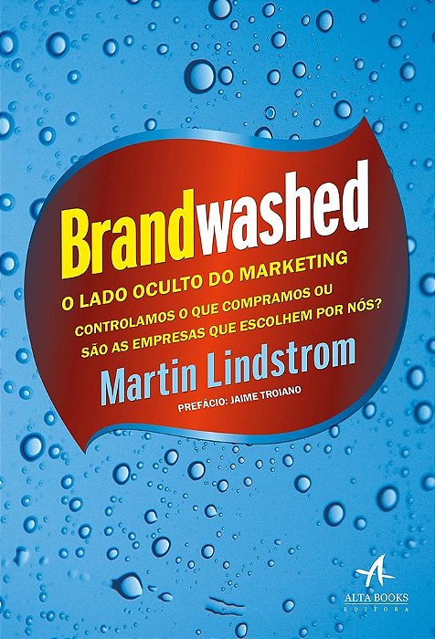 Livro Brandwashed O Lado Oculto Do Marketing - Alta Books