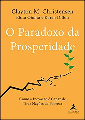 Livro Paradoxo da Prosperidade, O - Christensen/ojomo/di
