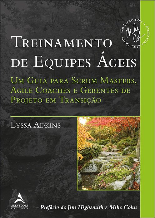 Livro Treinamento de Equipes Ageis: Um Guia para Scrum Masters, Agile Coaches e G - Adkins