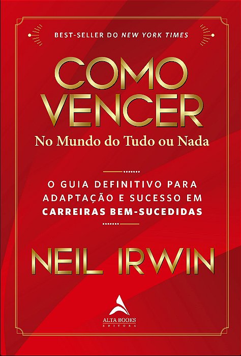 Livro Como Vencer No Mundo do Tudo Ou Nada - Irwin