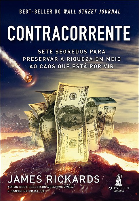 Livro Contracorrente: Sete Segredos para Preservar a Riqueza em Meio ao Caos Que - Rickards