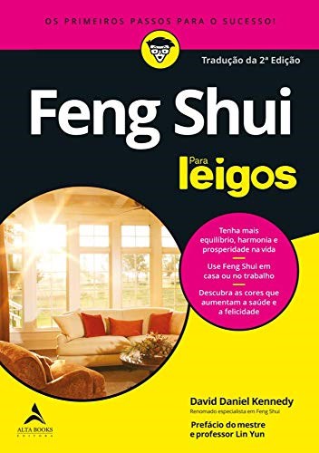 Livro Feng Shui para Leigos- os Prim. Passos para o Suc. - Kennedy