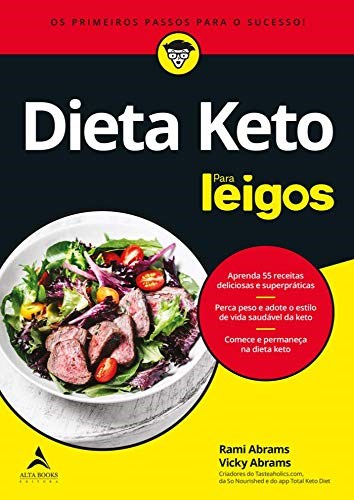 Livro Dieta Keto para Leigos: os Primeiros Passos para o Sucesso - Abrams - Alta Books