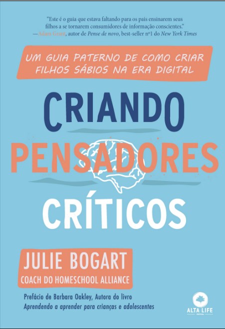 Livro Criando Pensadores Críticos - Bogart - Alta Life