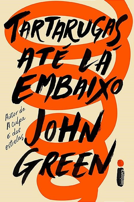 Livro Tartarugas Ate La Embaixo - Intrinseca