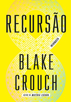 Livro Recursão - Crouch - Intrínseca