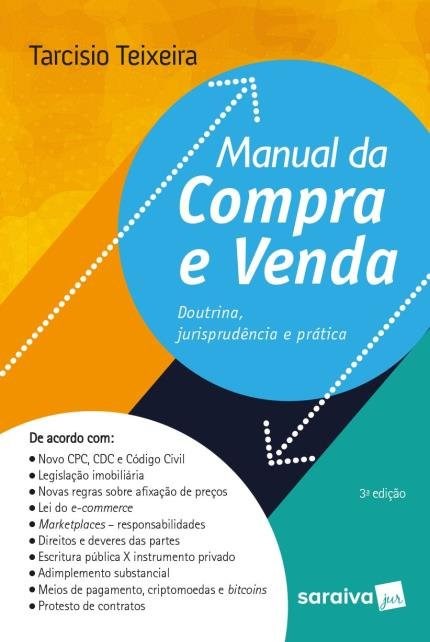 Livro Manual da Compra e Venda - Doutrina, Jurisprudencia e Pratica - Teixeira