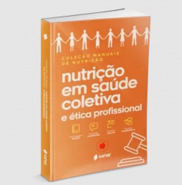 Livro Nutricao em Saude Coletiva e Etica Profissional: Volume 7 - Perez