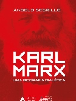 Livro Karl Marx: Uma Biografia Dialetica - Segrillo
