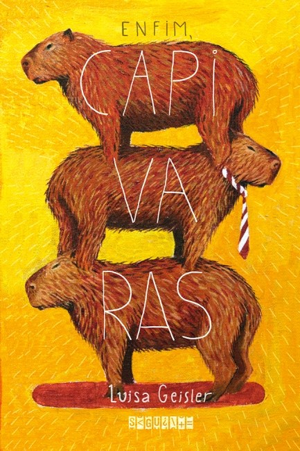 Livro Enfim, Capivaras - Geisler - Seguinte