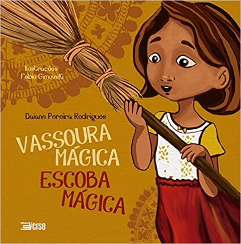 Livro Vassoura Mágica Escoba Mágica - Rodrigues - Inverso - Pereira