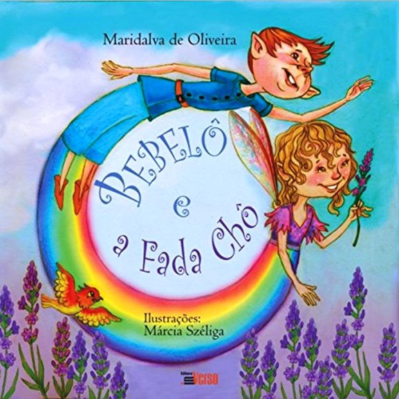 Livro Bebelo e a Fada Cho - Oliveira