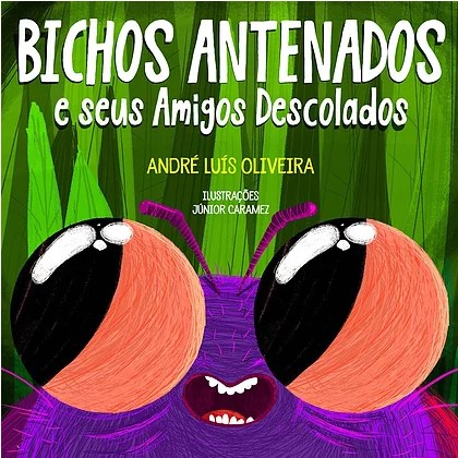 Livro Bichos Antenados e Seus Amigos Descolados - Calma Martim! Foi so