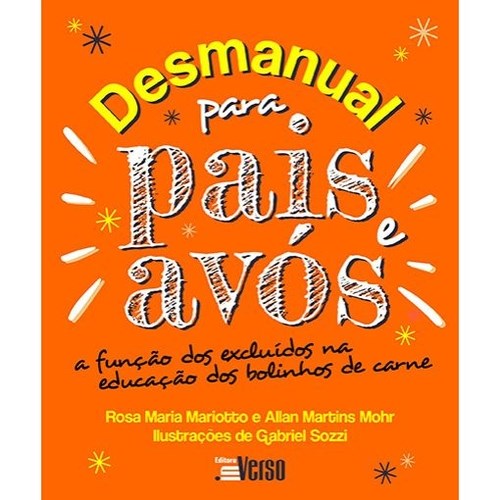 Livro Desmanual para Pais e Avós - Mariotto