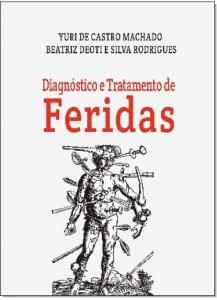 Livro Diagnóstico e Tratamento de Feridas - Machado - Paya