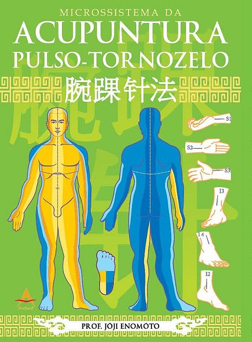 Livro Microssistema da Acupuntura Pulso-tornozelo