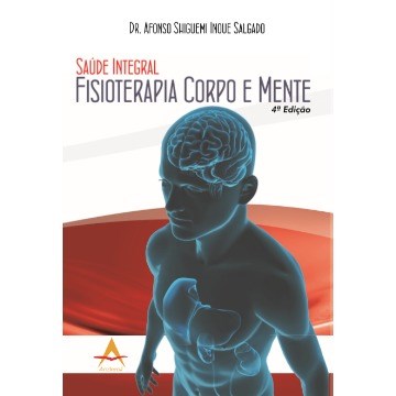 Livro Saude Integral Fisioterapia Corpo Mente - Salgado
