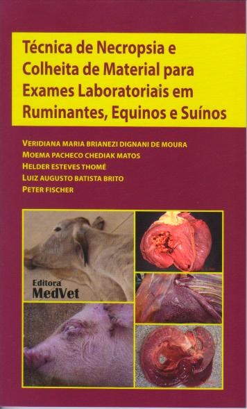 Livro Técnica de Necropsia e Colheita de Material para Exames Laboratoriais em ruminates - Moura