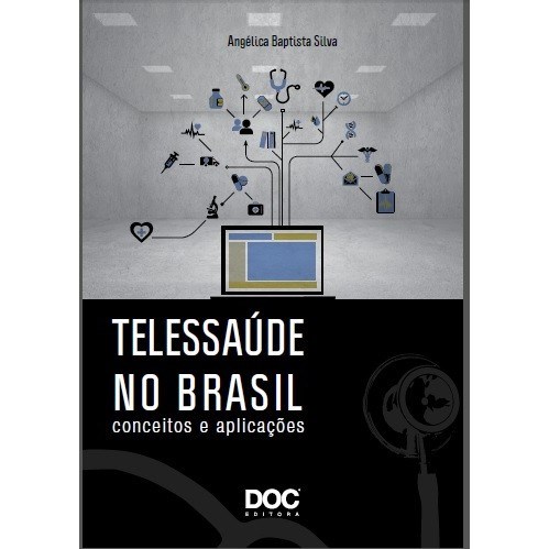 Livro Telessaude No Brasil: Conceitos e Aplicacoes - Silva