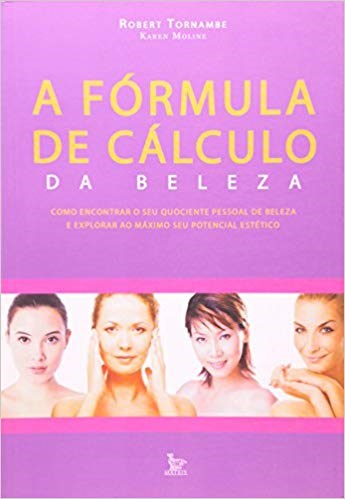 Livro Formula de Calculo da Beleza, A - Moline/tornambe