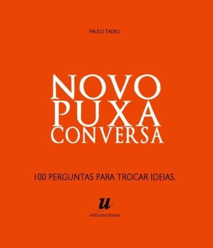 Livro Caixinha Novo Puxa Conversa 100 Perguntas para Trocar Idéias