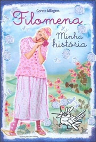 Livro Filomena - Minha Historia - Milagres