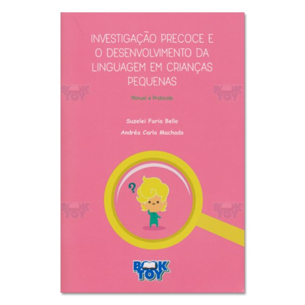 Livro Investigação Precoce e o Desenvolvimento da Linguagem em Crianças Pequenas