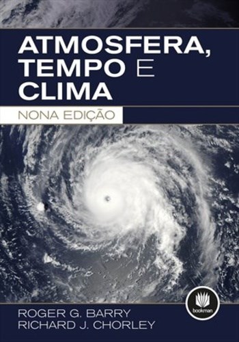 Livro Atmosfera, Tempo e Clima - Barry - Bookman
