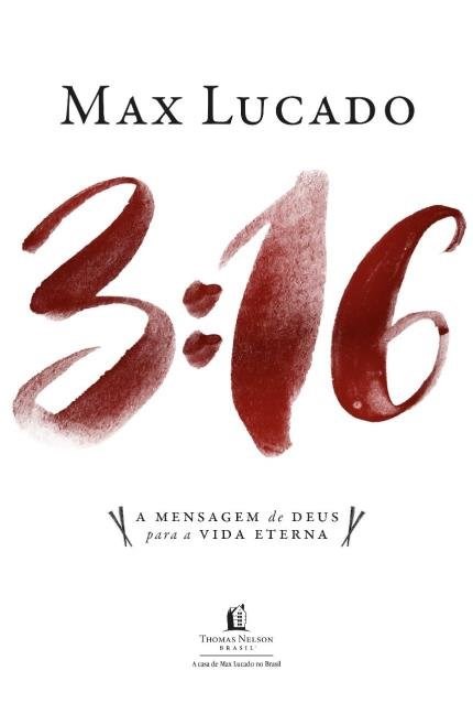 Livro 3:16: a Mensagem de Deus para a Vida Eterna