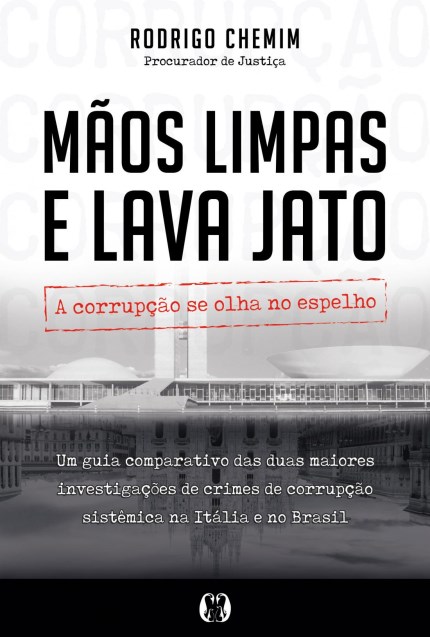 Livro Mãos Limpas e Lava Jato Chemim