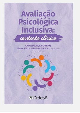 Livro Avaliação Psicológica Inclusiva: Contexto Clínico - Campos - Artesã