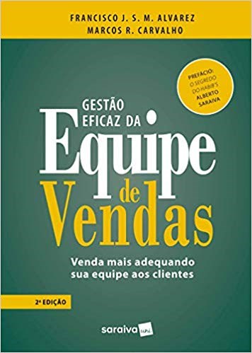 Livro Gestão Eficaz da Equipe de Vendas - Alvarez - Saraiva