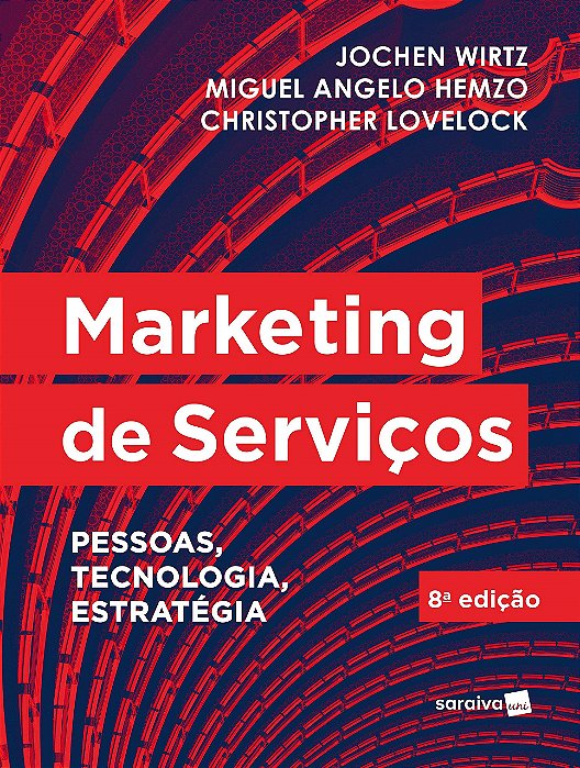 Livro Marketing de Servicos: Pessoas, Tecnologia e Estrategia - Wirtz/hemzo/loveloc