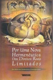 Livro Por Uma Nova Hermeneutica dos Direitos Reais Limitados - Arone