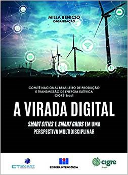 Livro Virada Digital, a - Smart Cities e Smart Grids em Uma Perspectiva Multidisc - Benicio(org.)