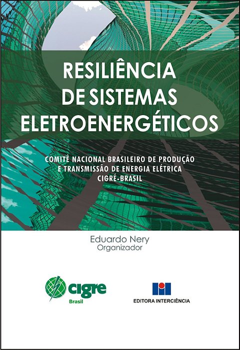 Livro Resiliencia de Sistemas Eletroenergeticos - Nery