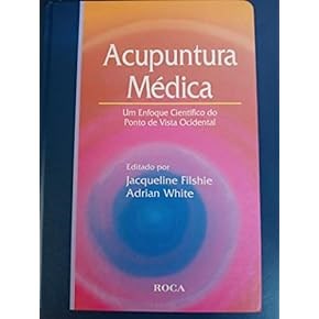 Livro Acupuntura Médica: Um Enfoque Científico do Ponto de Vista Ocidental