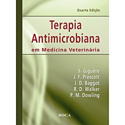 Livro Terapia Antimicrobiana em Medicina Veterinaria - Giguere/prescott/bag