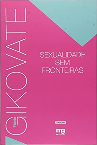 Livro Sexualidade sem Fronteiras - Gikovate - MG Editores