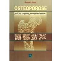 Livro Osteoporose Guia para Diagnóstico Prevenção e Tratamento