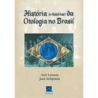 Livro História e Histórias da Otologia No Brasil - Lasmar - Revinter